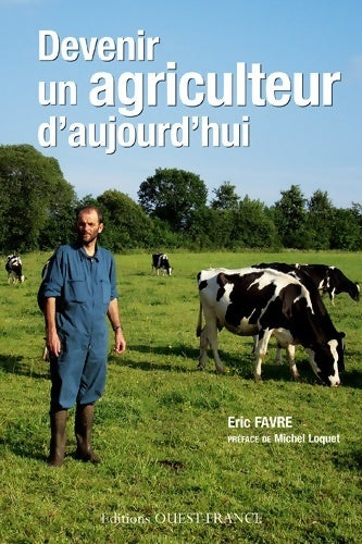 Livrenpoche : Devenir un agriculteur d'aujourd'hui - Eric Favre - Livre