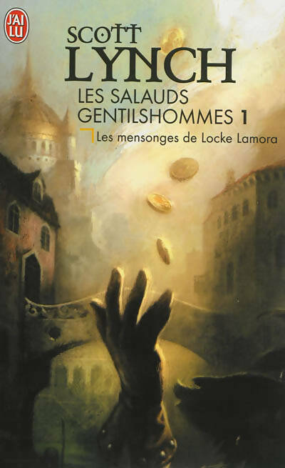 Livrenpoche : Les salauds gentilshommes Tome I : Les mensonges de Locke Lamora - Scott Lynch - Livre