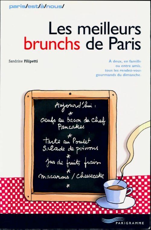 Livrenpoche : Les meilleurs brunchs de Paris - Sandrine Fillipetti - Livre