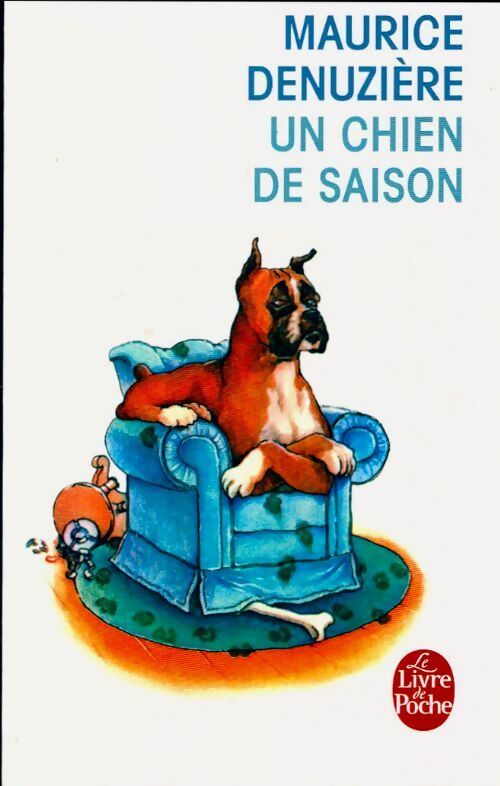 Livrenpoche : Un chien de saison - Maurice Denuzière - Livre