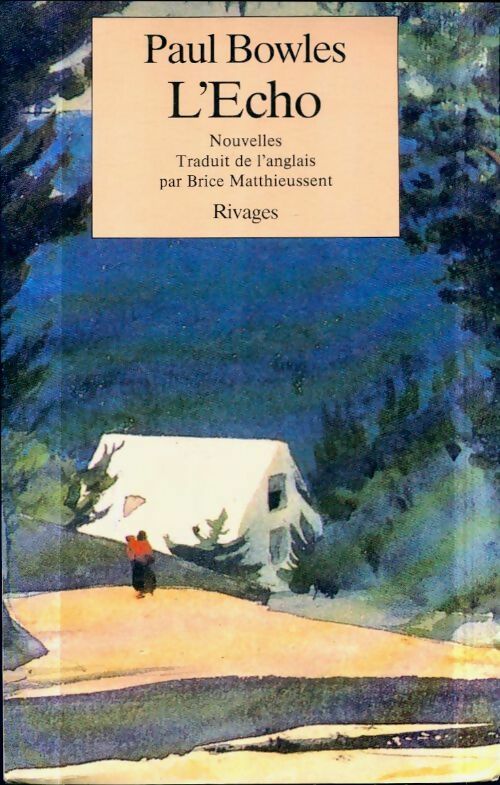 Livrenpoche : L'écho - Paul Bowles - Livre