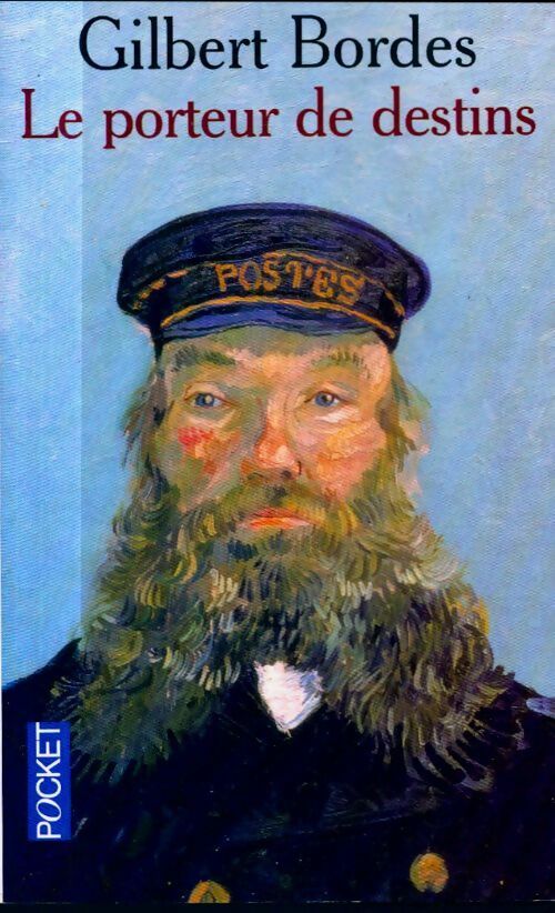 Livrenpoche : Le porteur de destins - Gilbert Bordes - Livre