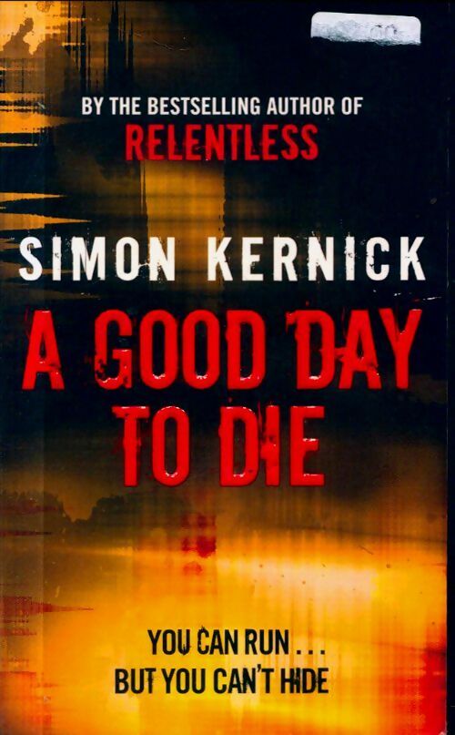Livrenpoche : A good day to die - Simon Kernick - Livre