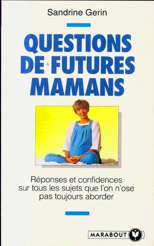 Livrenpoche : Questions de futures mamans - Sandrine Gérin - Livre