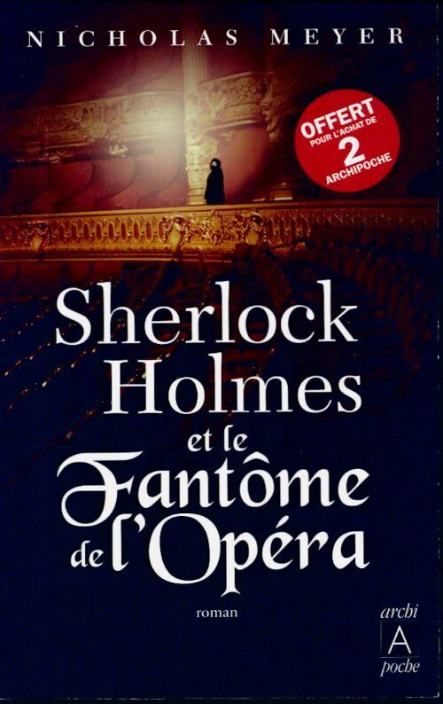 Livrenpoche : Sherlock Holmes et le fantôme de l'opéra - Nicholas Meyer - Livre