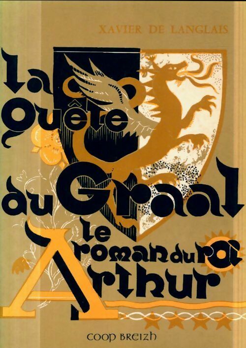 Livrenpoche : Le roman du roi Arthur Tome IV : La quête du Graal - Xavier De Langlais - Livre
