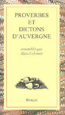 Livrenpoche : Proverbes et dictons d'Auvergne - Alain Labrunie - Livre