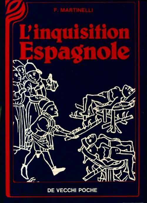 Livrenpoche : L'inquisition espagnole - Florence Martinelli, Martinelli - Livre