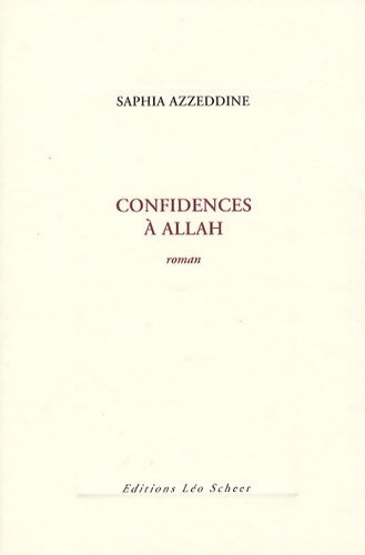 Livrenpoche : Confidences à Allah - Saphia Azzedine - Livre