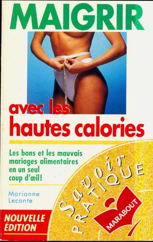 Livrenpoche : Maigrir avec les hautes calories - Marianne Leconte - Livre