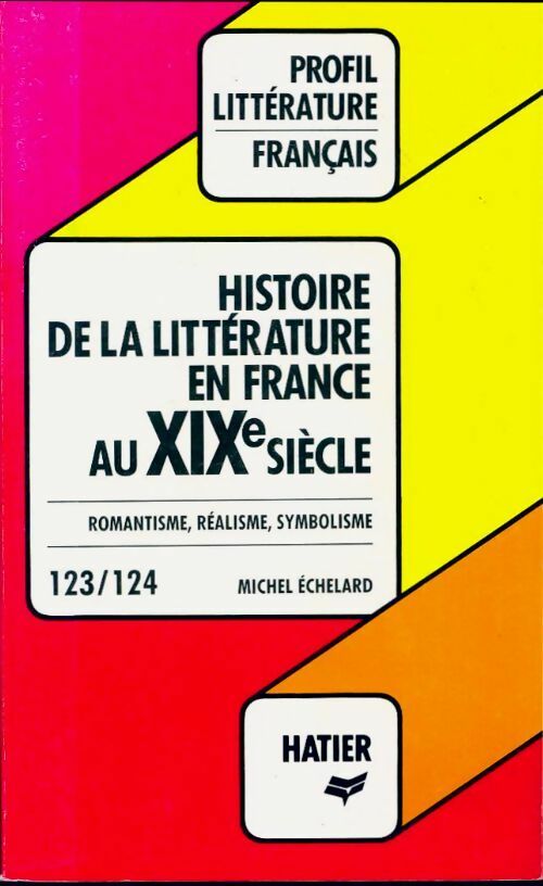 Livrenpoche : Histoire de la littérature française au XIXe siècle - X - Livre