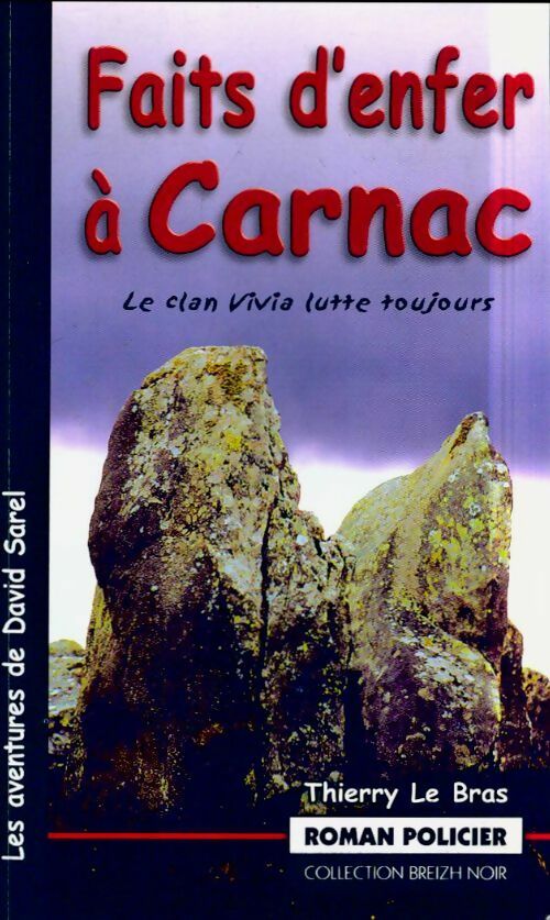 Faits d'enfer à Carnac - Thierry Le Bras - Livre