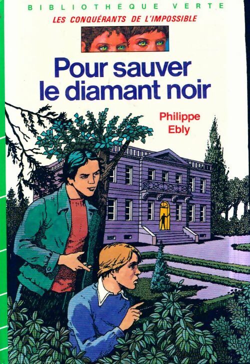 Les conquérants de l'impossible Tome V : Pour sauver le diamant noir - Philippe Ebly - Livre
