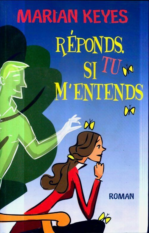 Livrenpoche : Réponds, si tu m'entends - Marian Keyes - Livre
