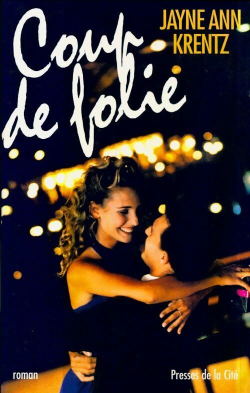 Livrenpoche : Coup de folie - Jayne Ann Krentz - Livre