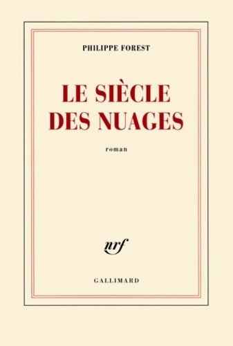 Livrenpoche : Le siècle des nuages - Philippe Forest - Livre