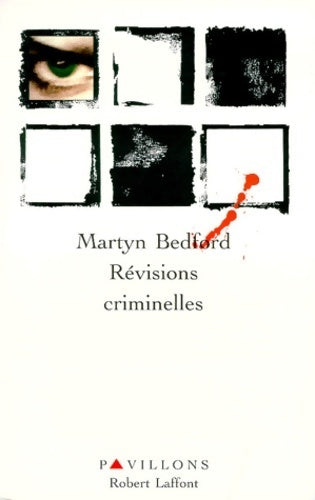 Livrenpoche : Révisions criminelles - Martyn Bedford - Livre