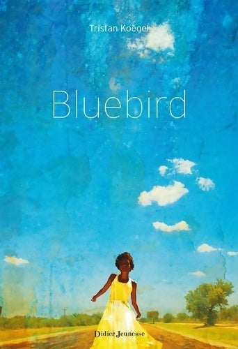 Livrenpoche : Bluebird - Tristan Koëgel - Livre