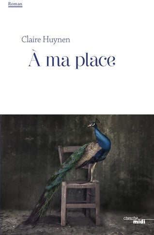 Livrenpoche : À ma place - Claire Huynen - Livre