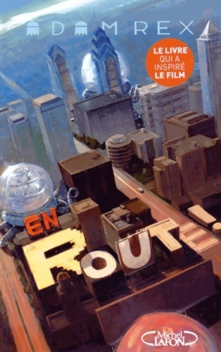 Livrenpoche : En route ! - Adam Rex - Livre