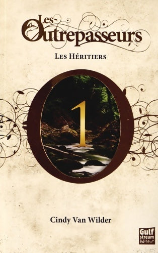 Livrenpoche : Les outrepasseurs Tome I : Les héritiers - Cindy Van Wilder - Livre