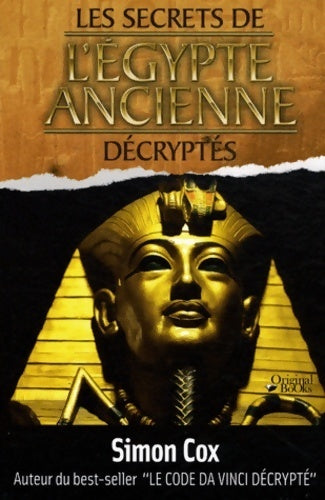 Livrenpoche : Les secrets de l'Egypte ancienne décryptés - Simon Cox - Livre