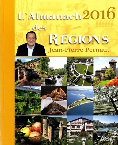 Livrenpoche : L'almanach des régions 2016 - Jean-Pierre Pernaut - Livre