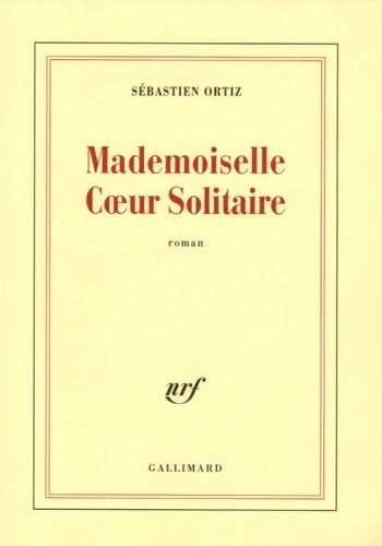 Livrenpoche : Mademoiselle Coeur Solitaire - Sébastien Ortiz - Livre