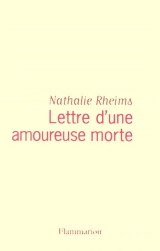 Livrenpoche : Lettre d'une amoureuse morte - Nathalie Rheims - Livre