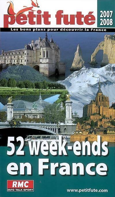 52 week-ends en France 2007-2008 - Collectif -  Le Petit Futé - Livre