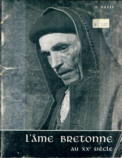 Livrenpoche : L'âme bretonne au XXe siècle - Edouard Vazel - Livre