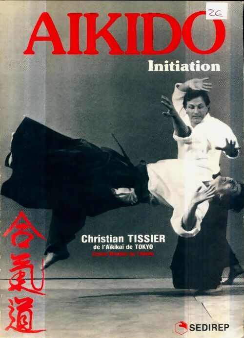 Livrenpoche : Aikido : Initiation - Christian Tissier - Livre
