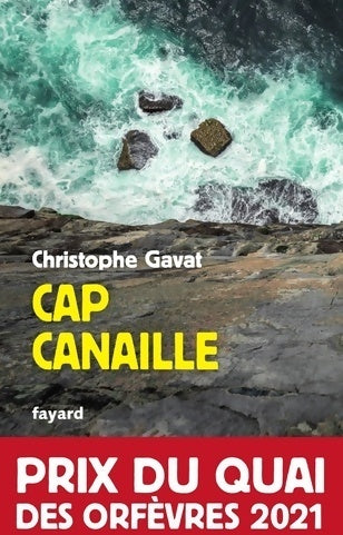 Livrenpoche : Cap canaille - Christophe Gavat - Livre