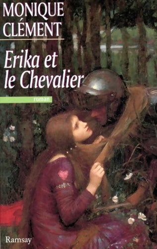 Livrenpoche : Erika et le chevalier - Monique Clément - Livre