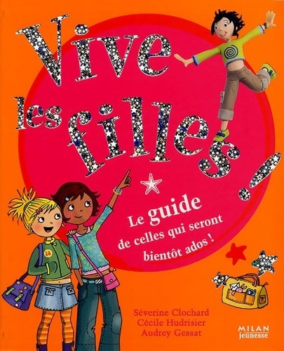 Livrenpoche : Vive les filles ! Guide celles seront ados - Collectif - Livre