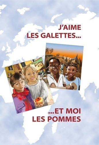 Livrenpoche : J'aime les galettes... et moi les pommes - Ravignan Kompaore - Livre