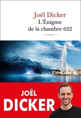 L'énigme de la chambre 622 - Joël Dicker -  Fallois GF - Livre