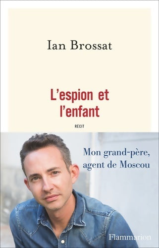 L'espion et l'enfant - Ian Brossat - Livre