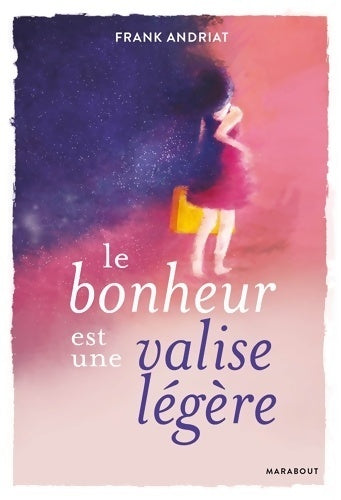Livrenpoche : Le bonheur est une valise légère - Frank Andriat - Livre