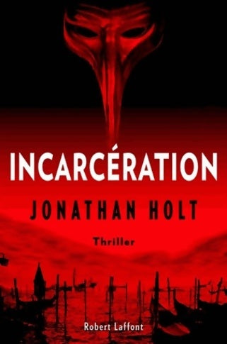 Livrenpoche : Incarcération - Jonathan Holt - Livre