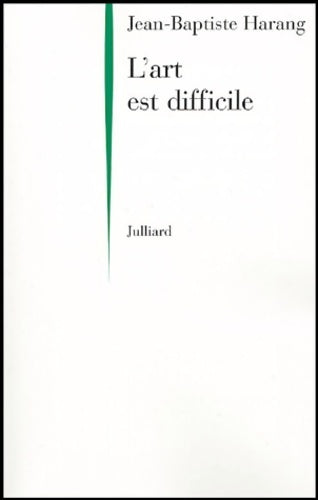 Livrenpoche : L'art est difficile - Jean-Baptiste Harang - Livre