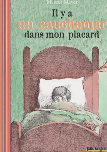 Livrenpoche : Il y a un cauchemar dans mon placard - Mercer Mayer - Livre