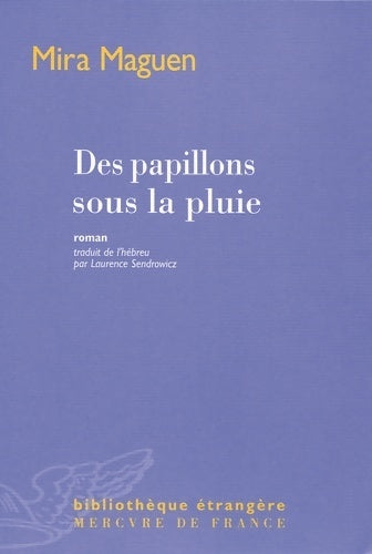 Livrenpoche : Des papillons sous la pluie - Mira Maguen - Livre