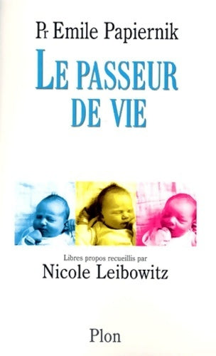 Livrenpoche : Le passeur de vie - Pr Emile Papiernik - Livre