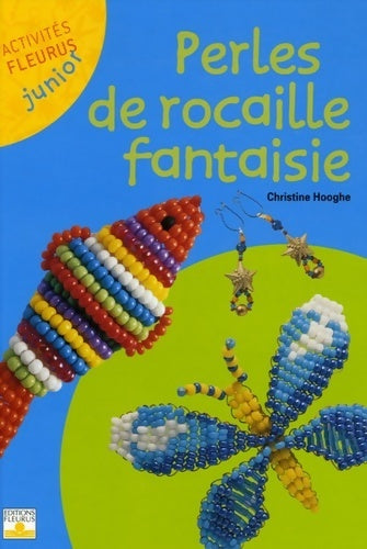 Livrenpoche : Perles de rocaille fantaisie - Christine Hooghe - Livre