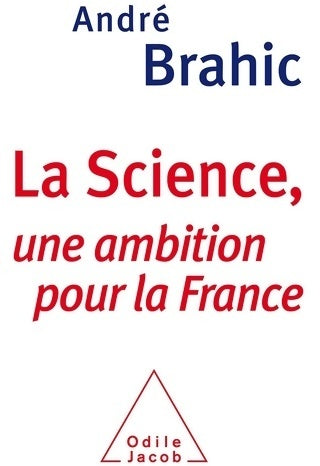 Livrenpoche : La science, une ambition pour la France - André Brahic - Livre