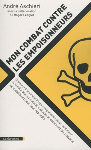 Livrenpoche : Mon combat contre les empoisonneurs - André Aschieri - Livre