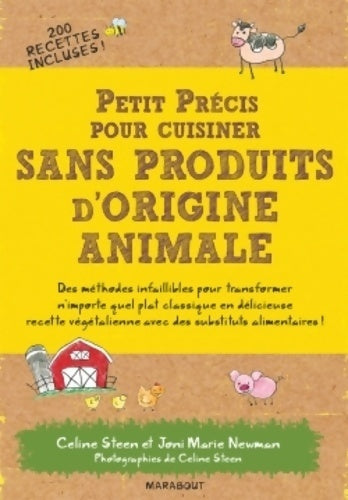 Petit précis pour cuisiner sans produits d'origine animale - Céline Steen - Livre