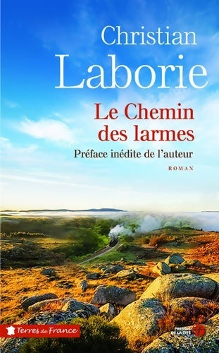 Livrenpoche : Le chemin des larmes - Christian Laborie - Livre