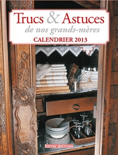 Livrenpoche : Calendrier 2013 trucs & astuces de nos grands-mères - Collectif - Livre